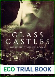Glass Castles (The Resurrectionists Book 1)