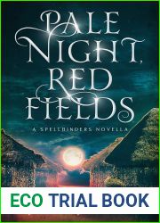 Pale Night, Red Fields: A Spellbinders Novella (The Spellbinders and the Gunslingers)