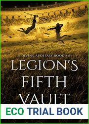 Legion|s Fifth Vault (Divine Apostasy, #5)