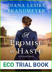 A Promise in Haste in Knob Creek: Christian romance (Frontier Legacy Brides Book 4)