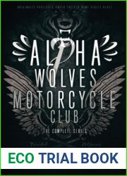Alpha Wolves Motorcycle Club: The Complete Series