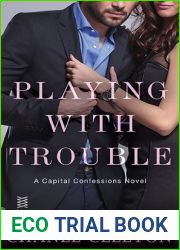 Playing with Trouble (Capital Confessions, #2)