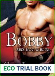 Bobby (Red, Hot and Blue, #6)