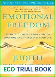 Emotional Freedom: Liberate Yourself from Negative Emotions and Transform Your Life