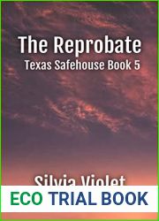 The Reprobate (Texas Safehouse Book 5)