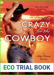 Crazy For the Cowboy (Sexy Texans, #1)