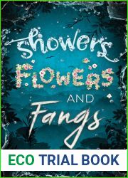 Showers, Flowers, and Fangs
