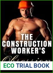 The Construction Worker|s Obsession