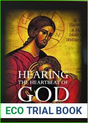 Hearing the Heartbeat of God