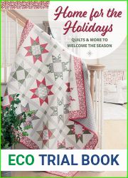 Home for the Holidays: Quilts and More to Welcome the Season