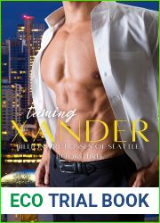 Taming Xander (Billionaire Bosses of Seattle #3)