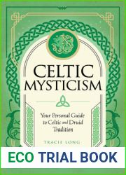 Celtic Mysticism: Your Personal Guide to Celtic and Druid Tradition (Mystic Traditions, 2)