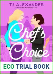 Chef|s Choice (Chef|s Kiss, #2)