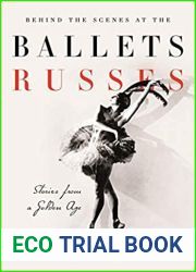 Behind the Scenes at the Ballets Russes
