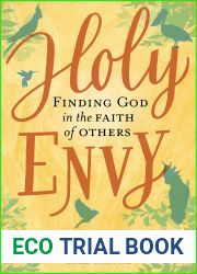 Holy Envy: Finding God in the Faith of Others