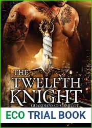 The Twelfth Knight (Guardians of Camelot, #1)