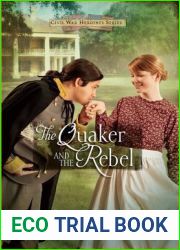 The Quaker and the Rebel (Civil War Heroines, #1)