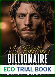 My Brother|s Billionaire Grumpy Friend: An Age Gap Boss Surprise Pregnancy Romance