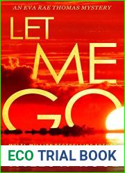 Let Me Go (Eva Rae Thomas Mystery, #5)