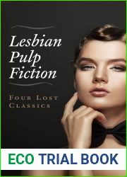 Lesbian Pulp Fiction: Four Lost Classics