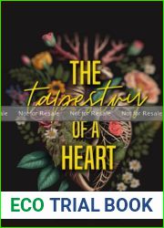 PROOF: The Tapestry of a Heart