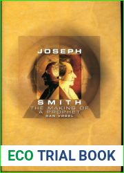 Joseph Smith: The Making of a Prophet (A Biography)