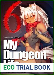 My Dungeon Life : Volume 6