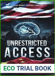 Unrestricted Access (Grant Markey suspense thrillers Book 3)