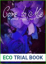 Come to Me (Black Magic, #2)