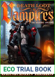 Death Loot and Vampires: A LitRPG Adventure (The Vampire Vincent Book 1)