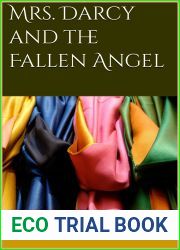 Mrs. Darcy and the Fallen Angel (Elizabeth Darcy Adventures Book 10)