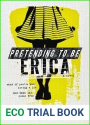 Pretending to Be Erica