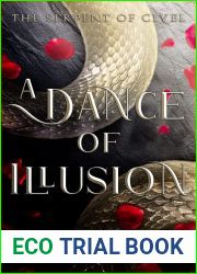 A Dance of Illusion (The Serpent of Civel Book 1)