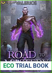 Road to Mastery: A LitRPG Apocalypse Adventure