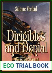 Dirigibles and Denial (The Eradication of Vice #6)