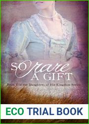 So Rare a Gift (Daughters of His Kingdom #3)