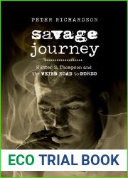 Savage Journey: Hunter S. Thompson and the Weird Road to Gonzo