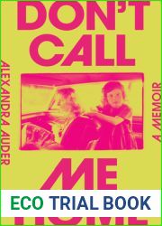 Don|t Call Me Home: A Memoir