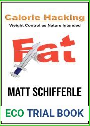 Calorie Hacking: Weight Loss as Nature Intended