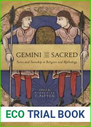 Gemini and the Sacred: Twins and Twinship in Religion and Mythology