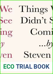Things We Didn|t See Coming