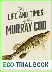 The Life and Times of the Murray Cod
