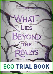 What Lies Beyond the Realms
