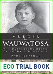 Murder in Wauwatosa: The Mysterious Death of Buddy Schumacher (True Crime)