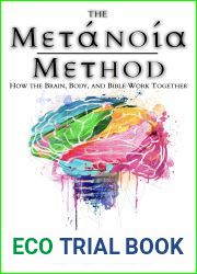 The Metanoia Method: How the Brain, Body, and Bible Work Together