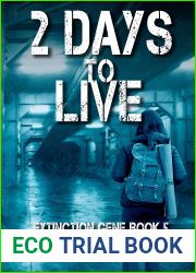 2 Days to Live (Extinction Gene #5)