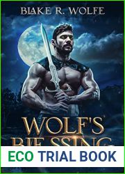 Wolf|s Blessing: An M M Standalone Werewolf Shifter Fantasy Romance (The Shifter Brotherhood Book 1)