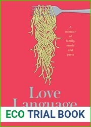 Love Language: A memoir of family, music and pasta