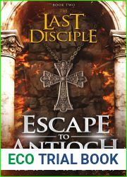 The Last Disciple: Escape to Antioch