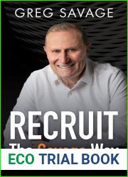 Recruit - The Savage Way: Skills, attitudes and tactics to be an outstanding recruiter